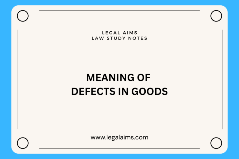 What is the Meaning of defects in goods?