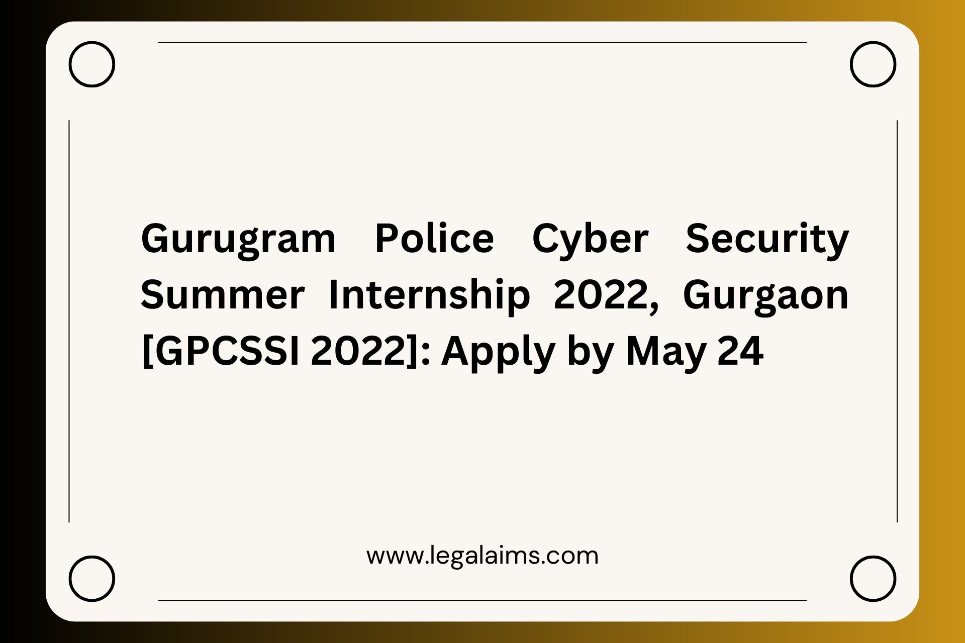 Gurugram Police Cyber Security Summer Internship 2022, Gurgaon [GPCSSI 2022]: Apply by May 24
