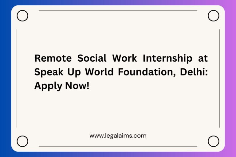 Remote Social Work Internship at Speak Up World Foundation, Delhi