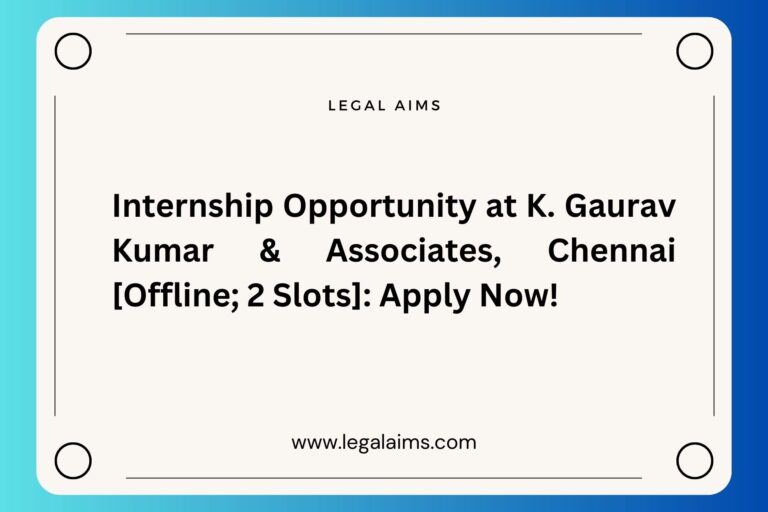 Internship at K. Gaurav Kumar & Associates, Chennai