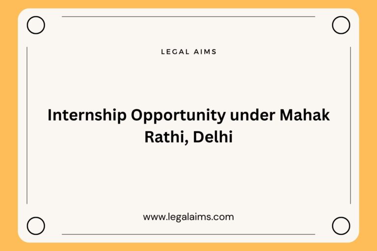 Internship Opportunity under Mahak Rathi, Delhi