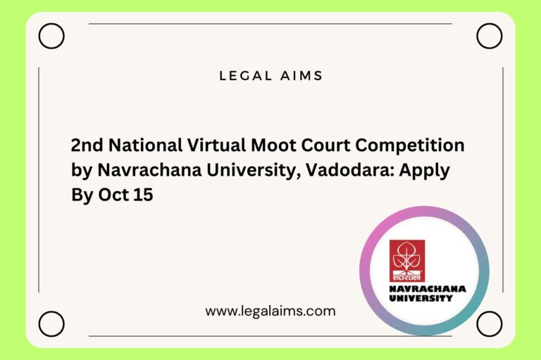 2nd National Virtual Moot Court Competition by Navrachana University, Vadodara: Apply By Oct 15