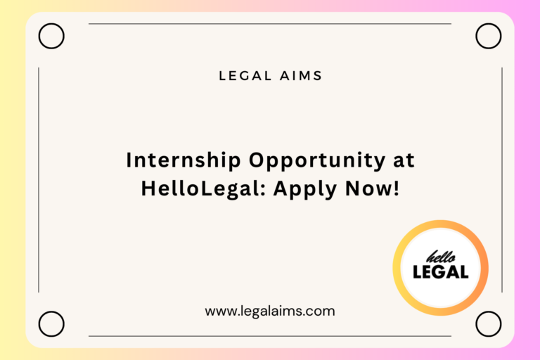 Internship Opportunity at HelloLegal: Apply Now!