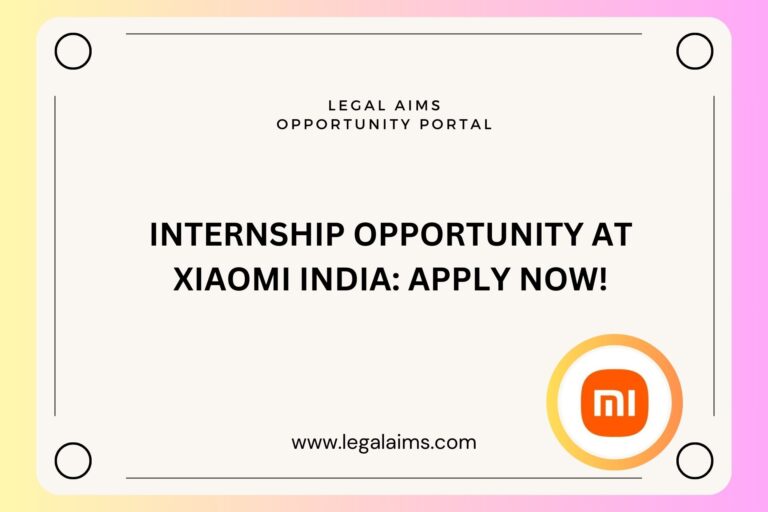 Internship Opportunity at Xiaomi India: Apply Now!