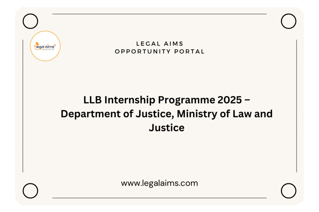 LLB Internship Programme 2025 – Department of Justice, Ministry of Law and Justice