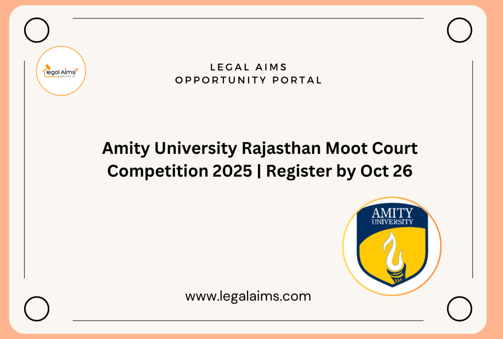 Amity University Rajasthan Moot Court Competition 2025 | Register by Oct 26
