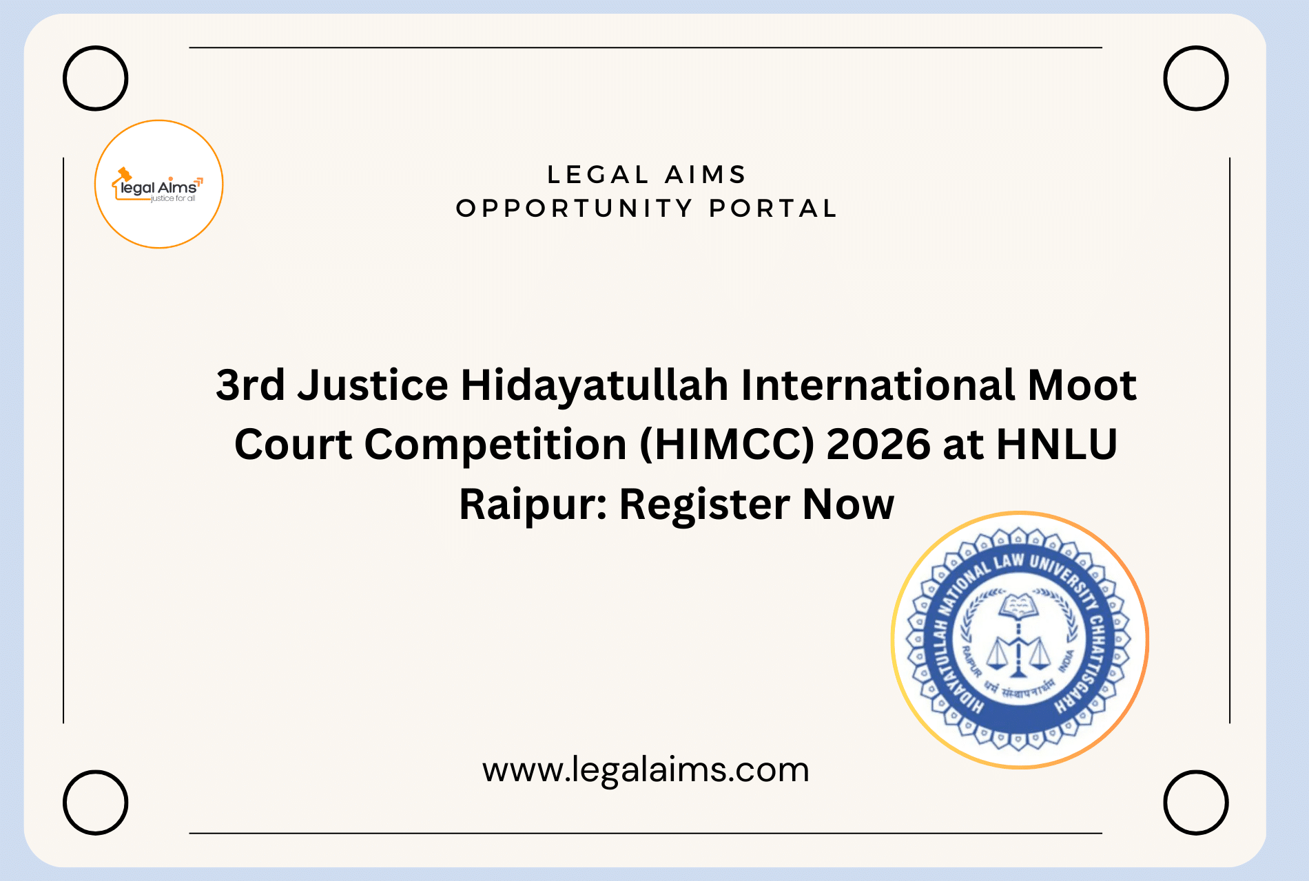3rd Justice Hidayatullah International Moot Court Competition (HIMCC) 2026 at HNLU Raipur: Register Now