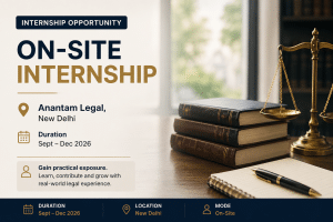 Anantam Legal, New Delhi — On-Site Internship (Sept–Dec 2026)