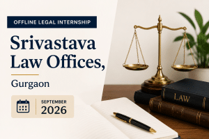 Srivastava Law Offices, Gurgaon — Offline Legal Internship (September 2026)